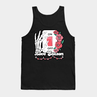 Valentine’s day On Off love season Tank Top